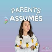 Podcast Parents Assumés
