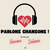Podcast Parlons Chansons – chanson française, artistes et découvertes musicales