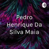 Podcast Pedro Henrique Da Silva Maia