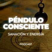 Podcast Péndulo Consciente