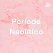 Podcast Período Neolítico