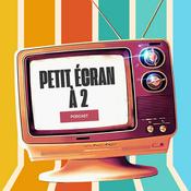 Podcast Petit écran à 2