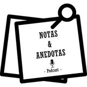 Podcast Notas & Anedotas
