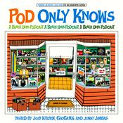 Podcast Pod Only Knows: A Beach Boys Podcast