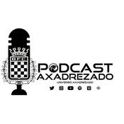 Podcast 🎙 Podcast Axadrezado
