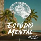 Podcast Estúdio Mental - by Germano Michelon