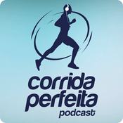 Podcast Podcast Corrida Perfeita