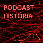 Podcast PODCAST HISTÓRIA