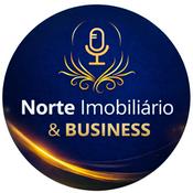 Podcast Podcast Norte Imobiliário e Business