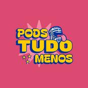 Podcast PODS TUDO MENOS