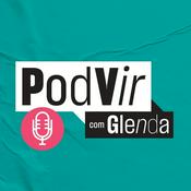 Podcast PodVir com Glenda