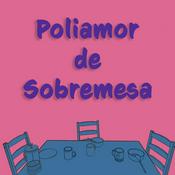 Podcast Poliamor de Sobremesa