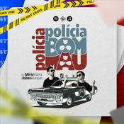 Podcast Polícia Bom Polícia Mau