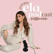 Podcast PORQUE ELA POD