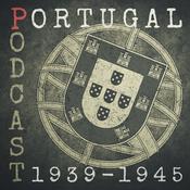 Podcast Portugal 1939 - 1945