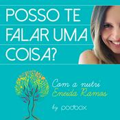 Podcast Posso te falar uma coisa?