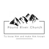 Podcast Pound River Church Podcast