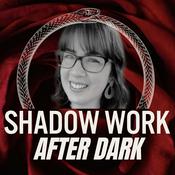 Podcast Shadow Work After Dark