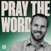 Podcast Pray the Word with David Platt