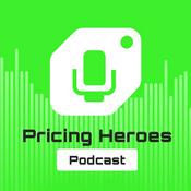 Podcast Pricing Heroes: The Retail Pricing Podcast for Practitioners & Executives
