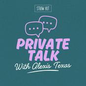 Podcast Private Talk With Alexis Texas
