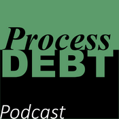 Podcast Process Debt