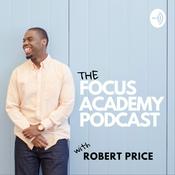 Podcast The Focus Academy Podcast with Robert Price