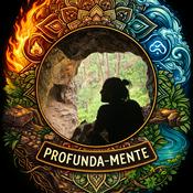 Podcast Profunda-Mente