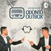 Podcast Programa Odonto OutBox