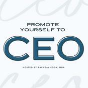 Podcast Promote Yourself to CEO | Small Business Strategy for Women Entrepreneurs