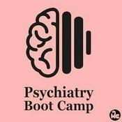 Podcast Psychiatry Boot Camp
