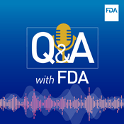 Podcast Q&A with FDA