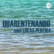 Podcast Quarentenando com Lucas Pereira