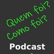 Podcast Quem Foi Como Foi