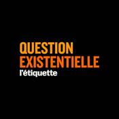 Podcast Question existentielle
