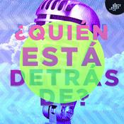 Podcast ¿Quién está detrás de? | PIA Podcast