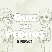 Podcast Quiz dos Pedros - O Podcast