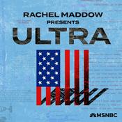 Podcast Rachel Maddow Presents: Ultra