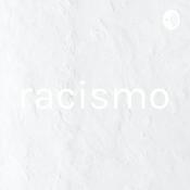 Podcast racismo