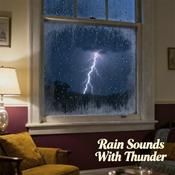 Podcast Rain Sounds With Thunder Sleep & Relaxation