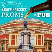 Podcast Rainer Hersch's Proms in the Pub