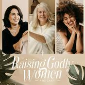 Podcast Raising Godly Women