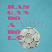 Podcast Rasgando a Bola Futebol Polêmica