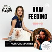 Podcast RAW Feeding - Alimentação Natural Crua