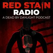 Podcast Red Stain Radio: A Dead by Daylight Podcast