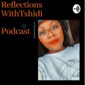 Podcast ReflectionsWithTshidi.