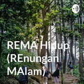 Podcast REMA Hidup (REnungan MAlam)