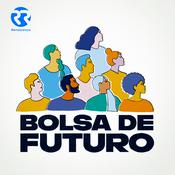 Podcast Renascença - Bolsa de Futuro