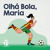 Podcast Renascença - Olhá Bola, Maria