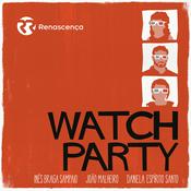 Podcast Renascença - Watch Party
